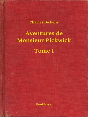 cover image of Aventures de Monsieur Pickwick--Tome I